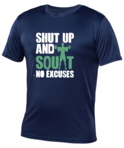 shut up and squat drifit t shirt